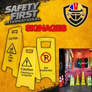 Safety First Signage